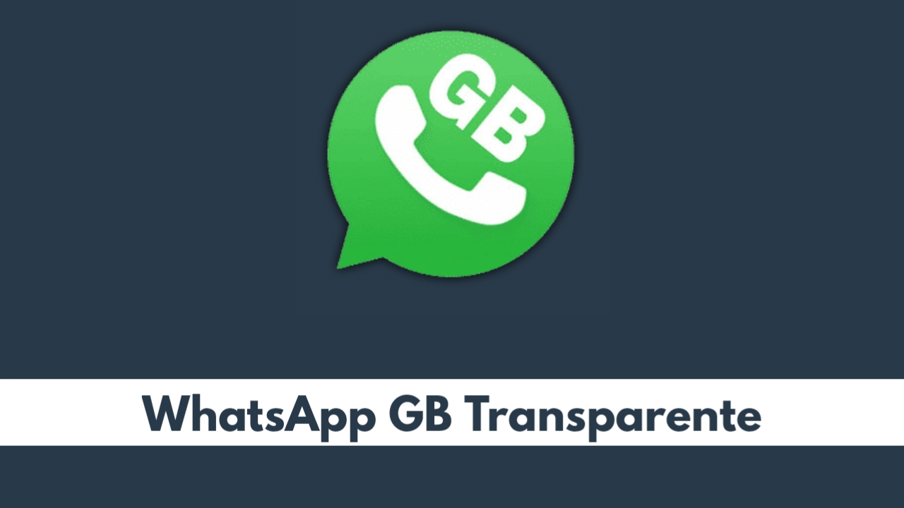 whatsapp gb transparente