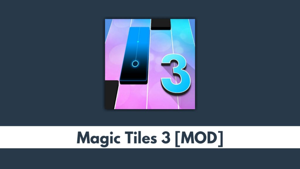 Magic Tiles 3 APK MOD