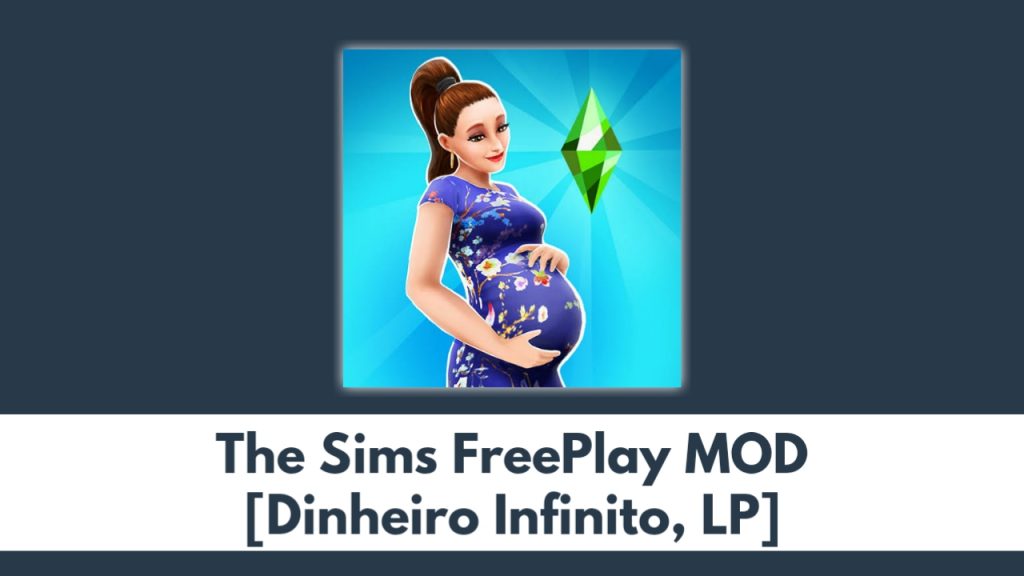 The Sims FreePlay MOD Apk