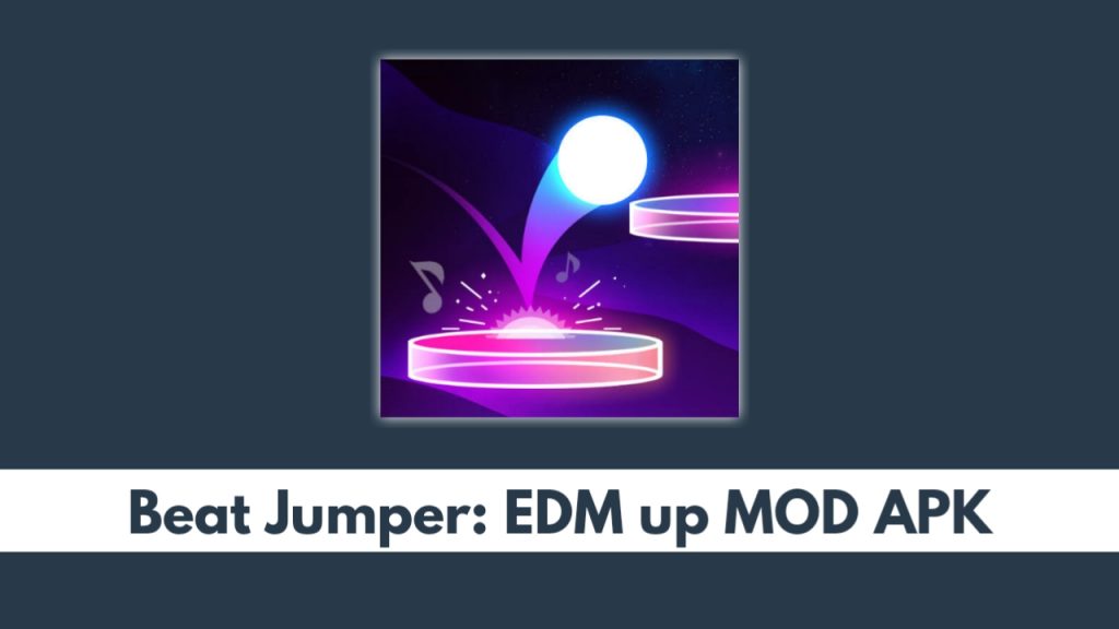 Beat Jumper EDM up MOD APK