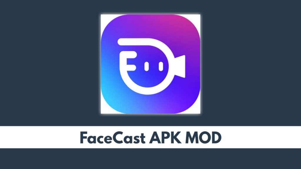 FaceCast APK MOD