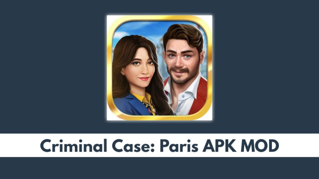 Criminal Case Paris APK MOD