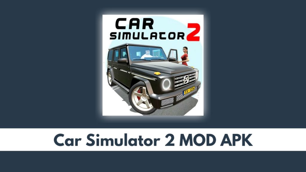 Car Simulator 2 APK MOD