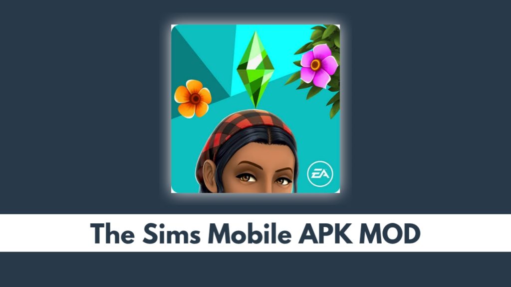 The Sims Mobile APK MOD