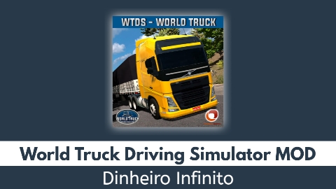 World Truck Driving Simulator Dinheiro Infinito