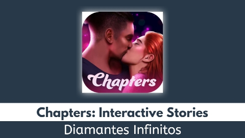 Chapters Diamantes Infinitos MOD