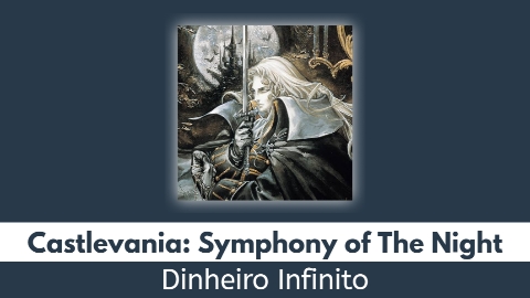 Castlevania Symphony of the Night Dinheiro Infinito MOD