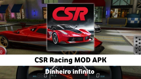 CSR Racing Dinheiro Infinito MOD