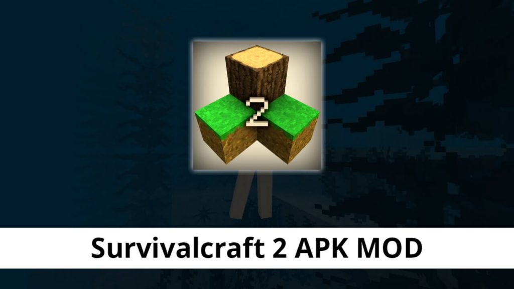 Survivalcraft 2 APK