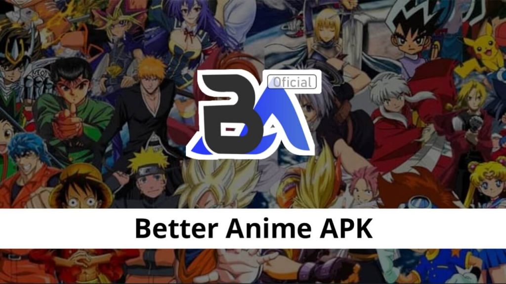 Better Anime APK