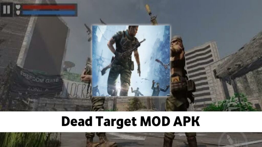 Dead Target MOD APK