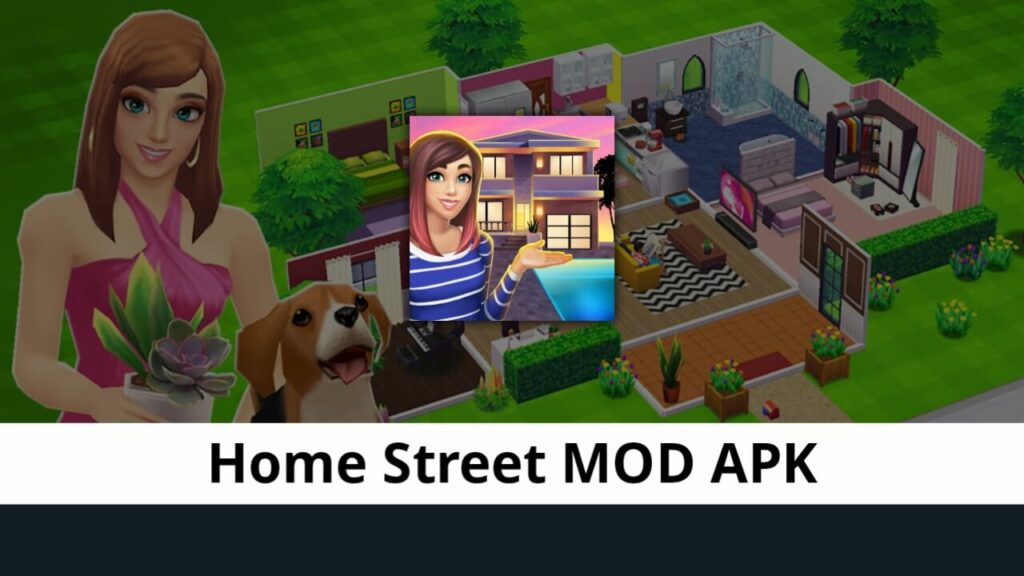 Home Street MOD APK