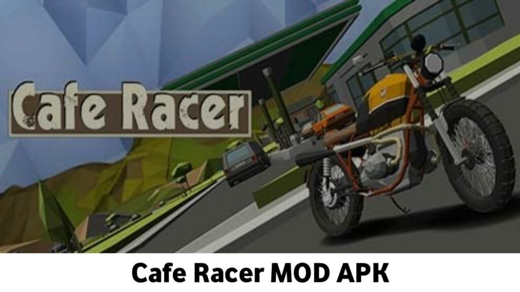 Cafe Racer APK MOD