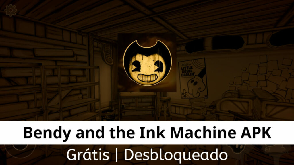 Bendy and the Ink Machine APK MOD