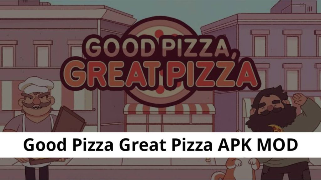 Good Pizza Great Pizza APK MOD