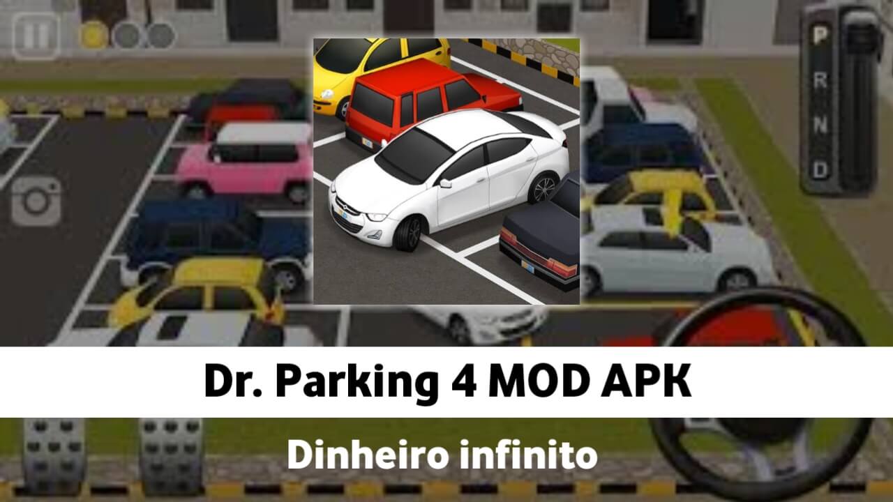 Dr Parking 4 Dinheiro Infinito MOD