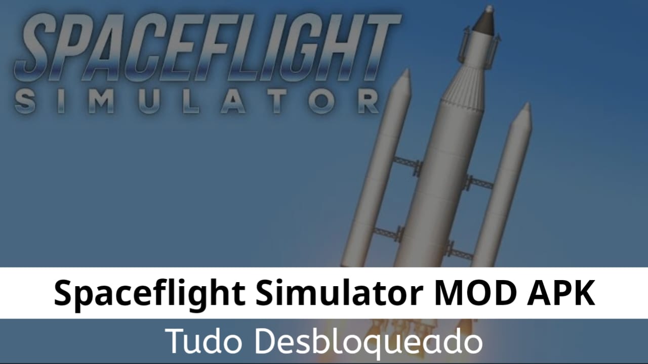 Spaceflight Simulator Tudo Desbloqueado