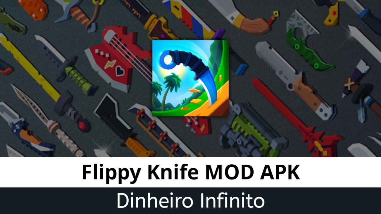 Flippy Knife Dinheiro Infinito