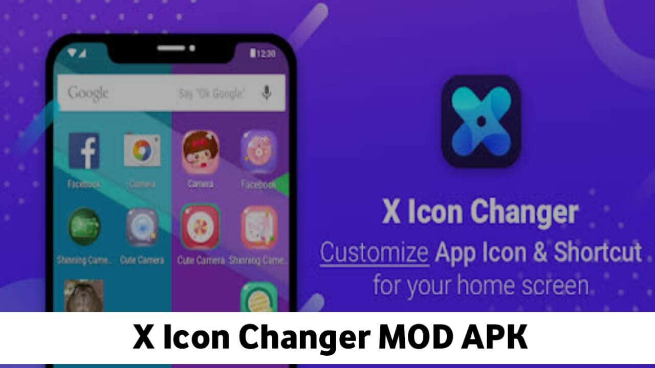 X Icon Changer MOD APK