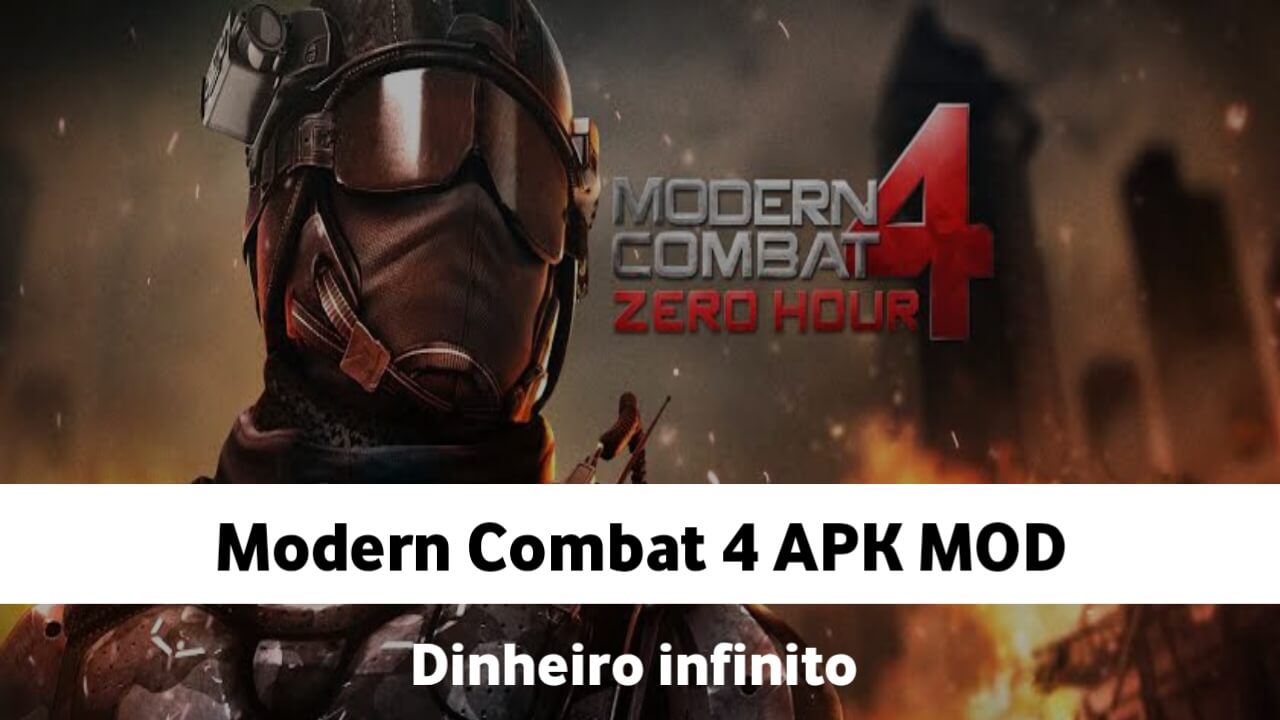 Modern Combat 4 Dinheiro Infinito