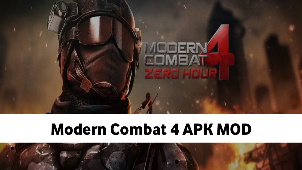 Modern Combat 4 APK MOD