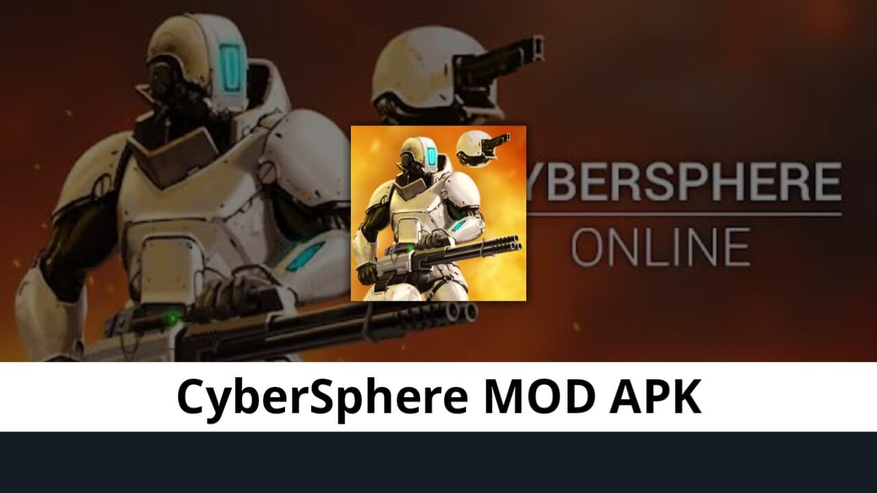 CyberSphere MOD APK