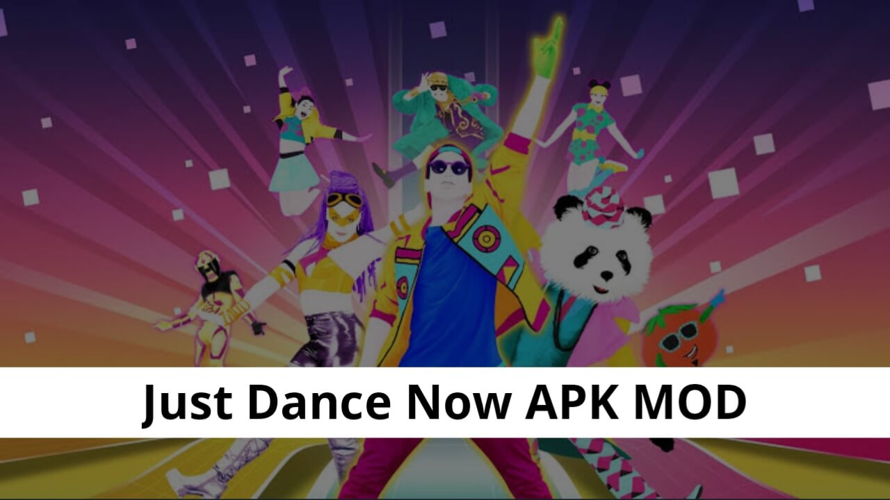 Just Dance Now APK MOD