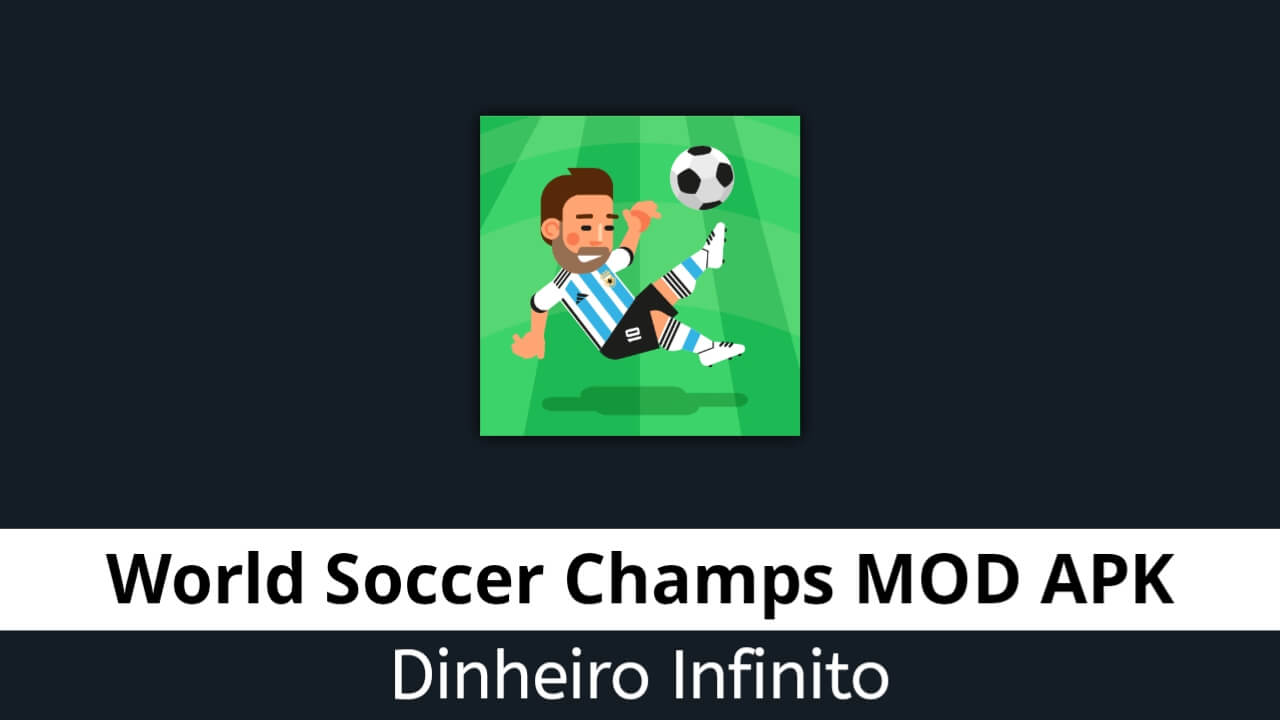 World Futebol Champs APK Mod 8.3.2 (Dinheiro infinito) Download