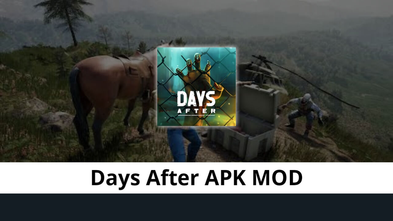 Days After APK MOD