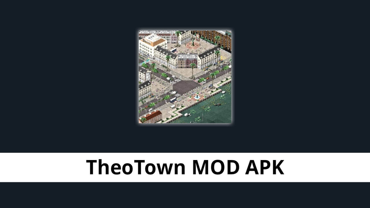 TheoTown MOD APK