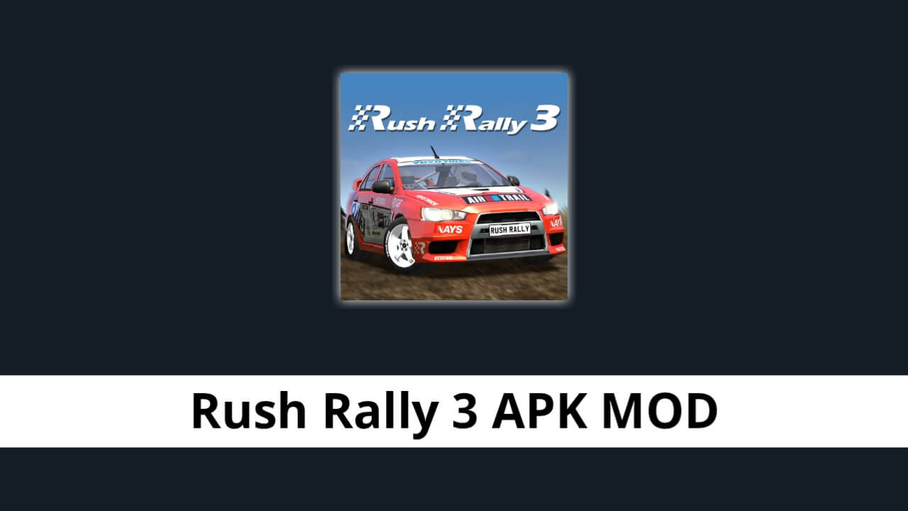 Rush Rally 3 APK MOD