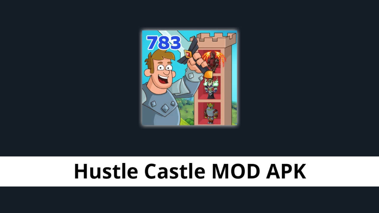 Hustle Castle MOD APK