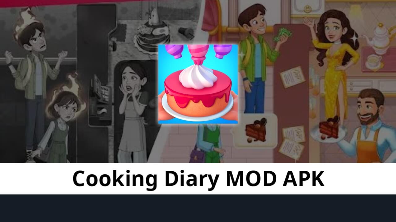 Cooking Diary MOD APK