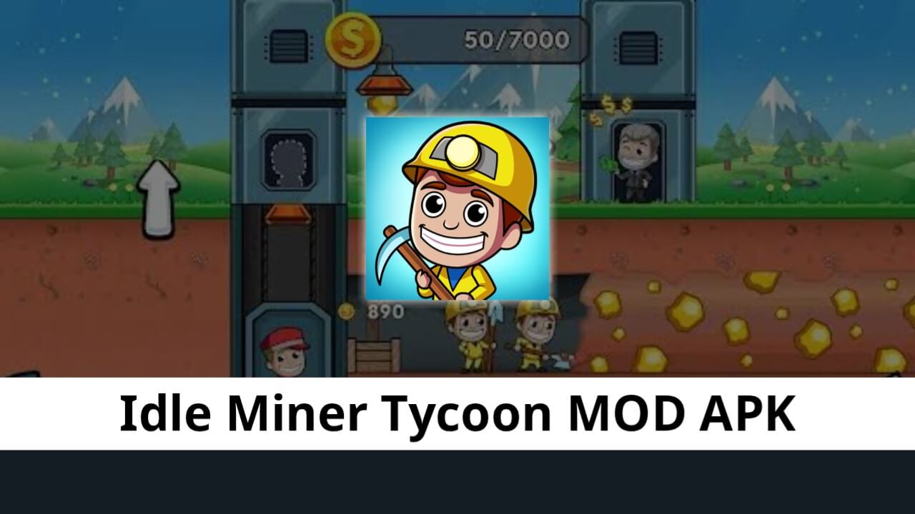 Idle Miner Tycoon MOD APK