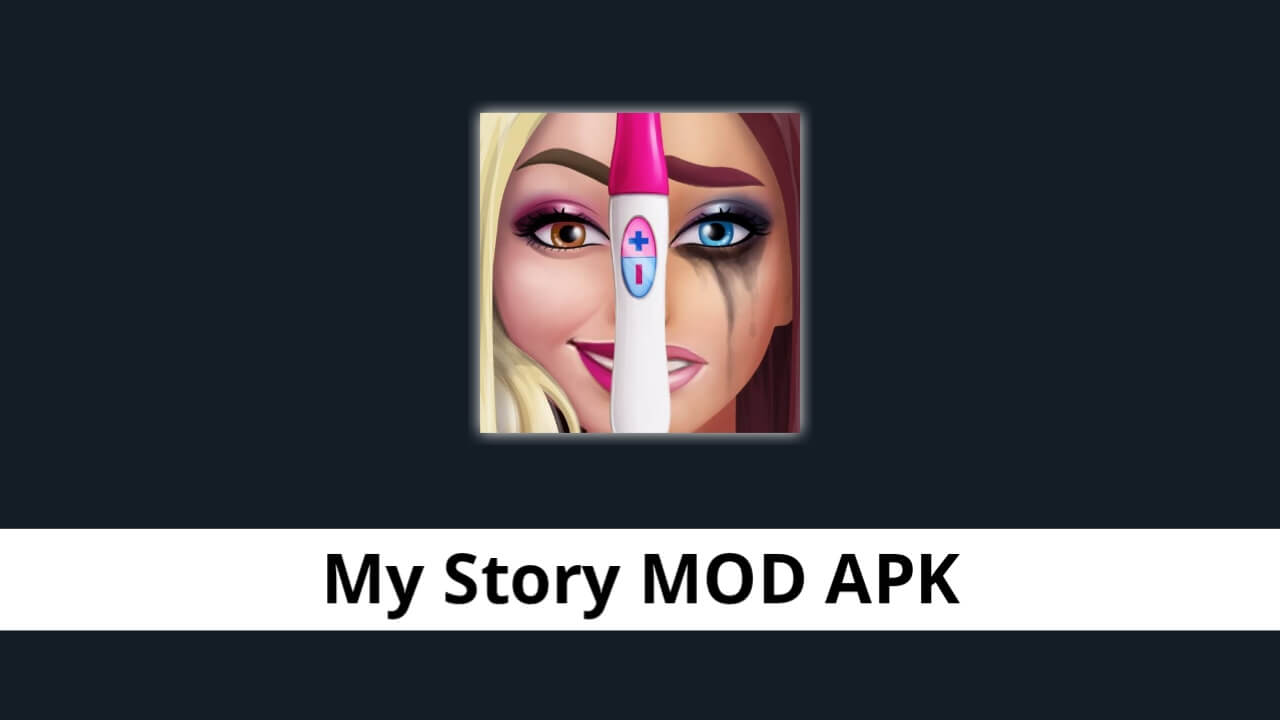 My Story MOD APK
