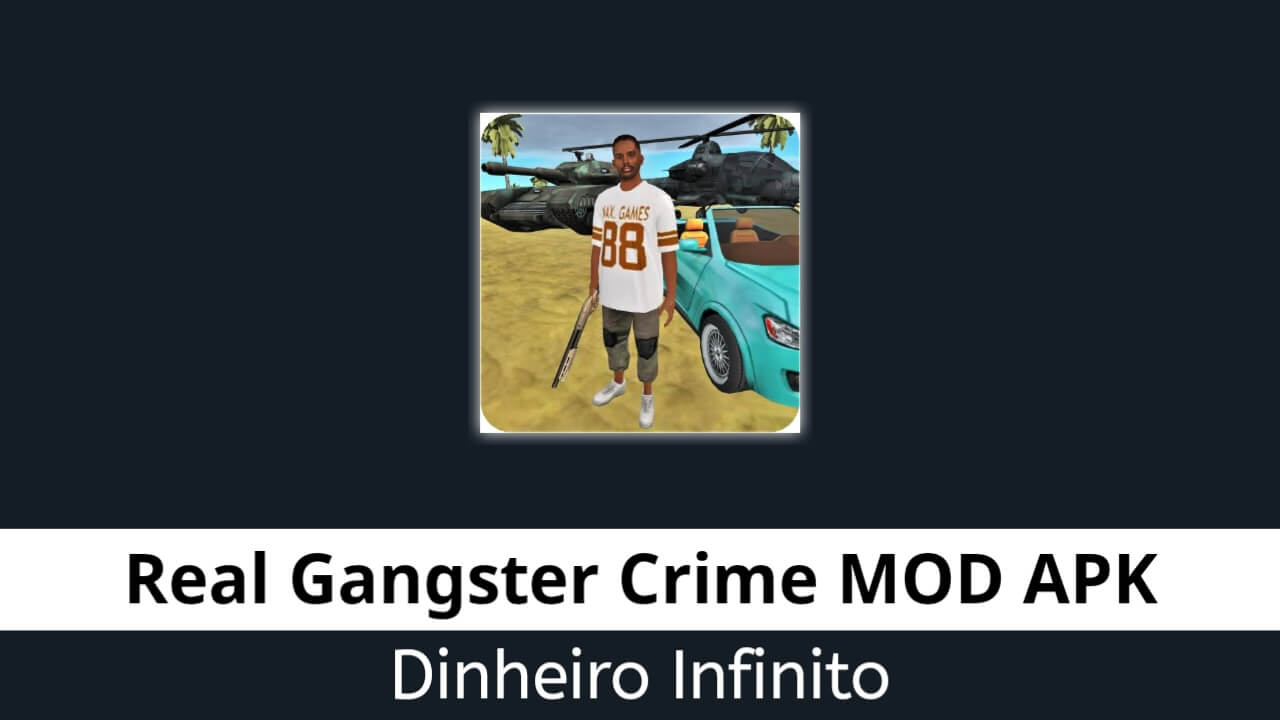 Real Gangster Crime Dinheiro Infinito