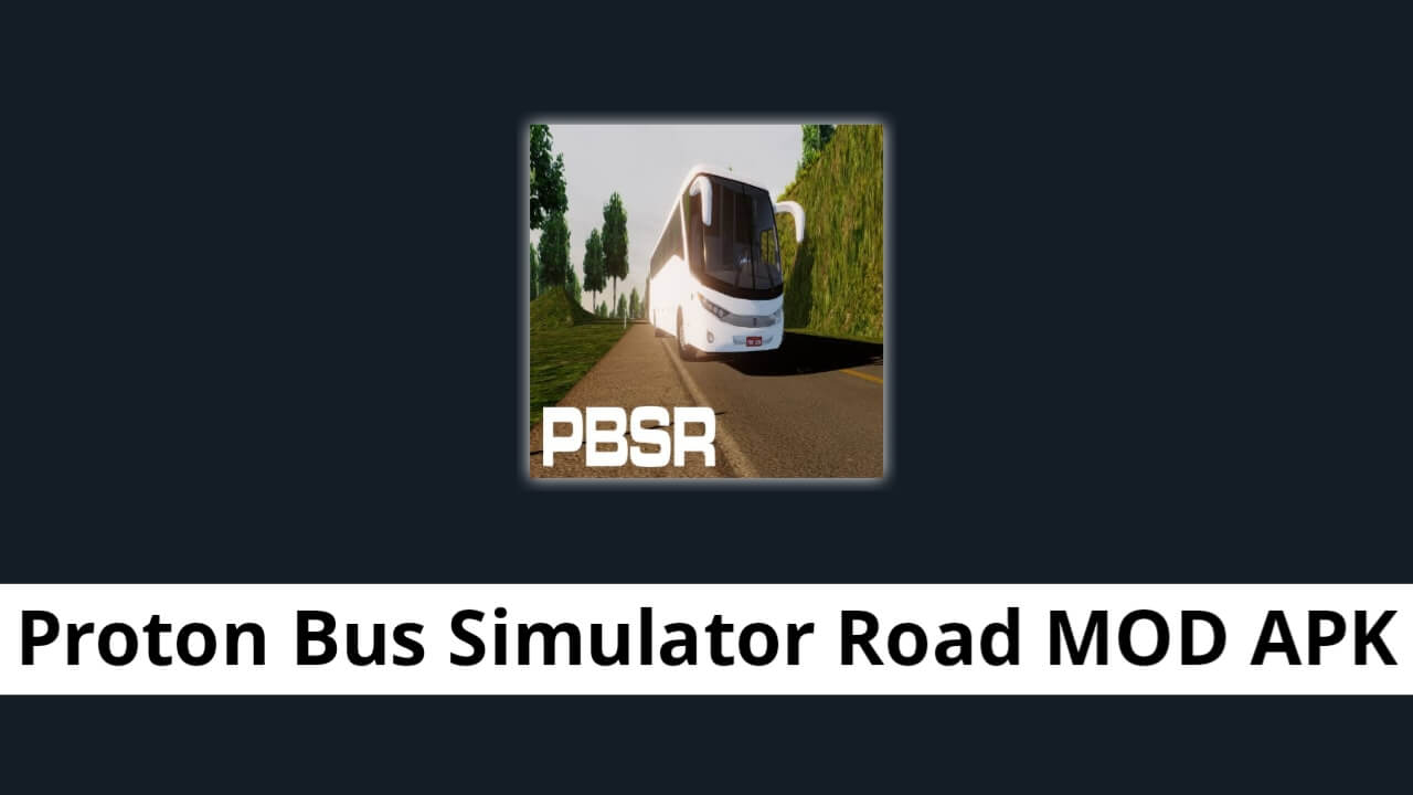 Proton Bus Simulator Road MOD APK