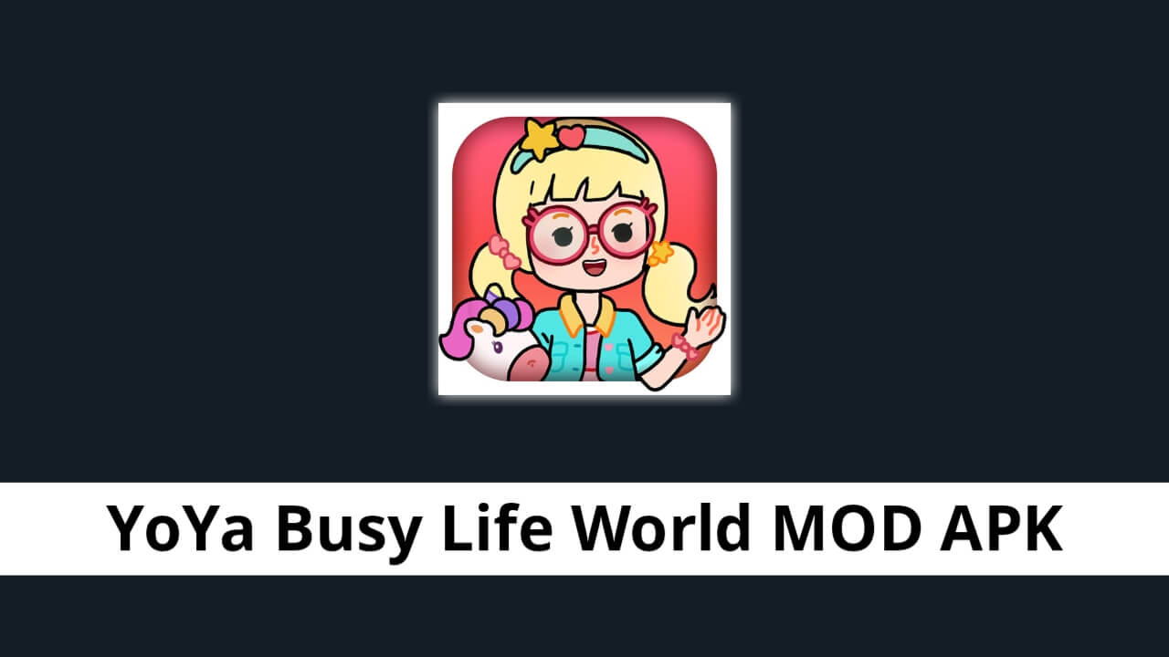 YoYa Busy Life World MOD APK