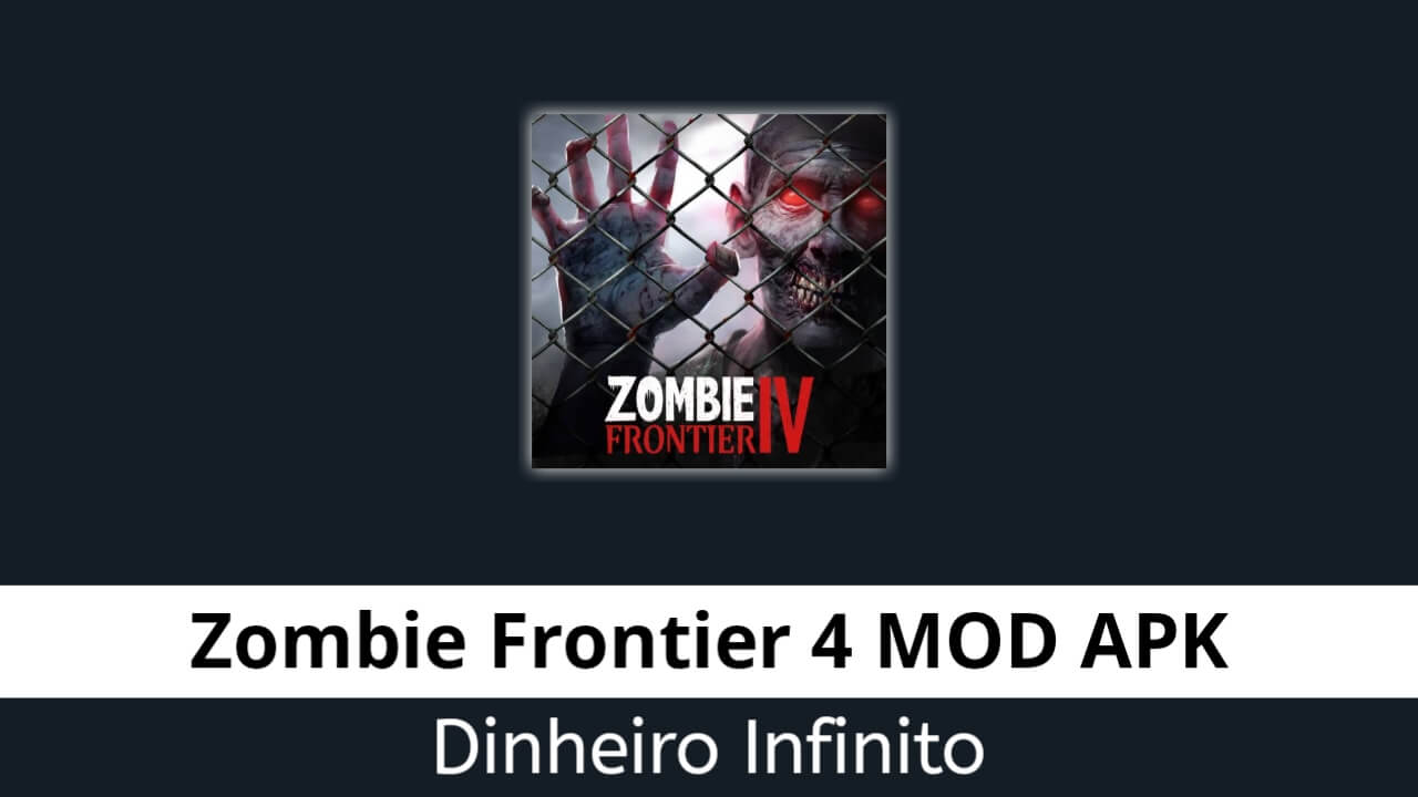 Zombie Frontier 4 Dinheiro Infinito
