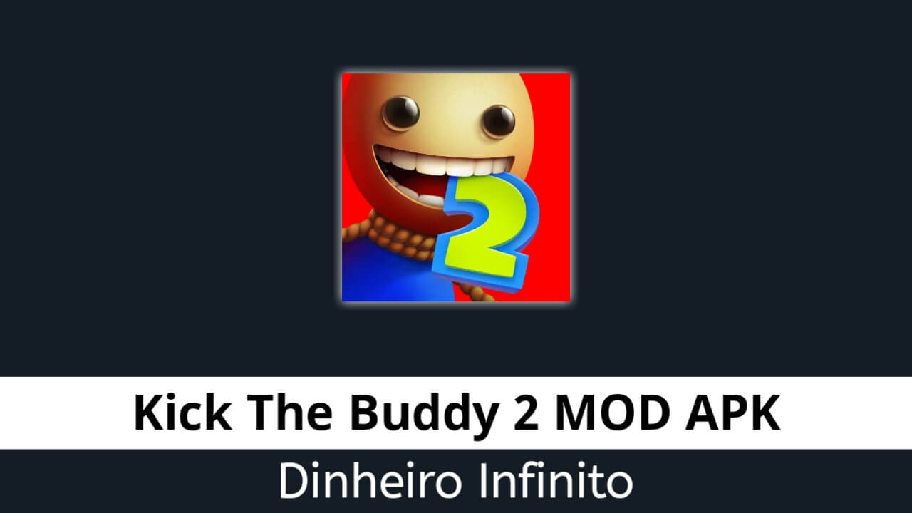 Kick The Buddy 2 Dinheiro Infinito