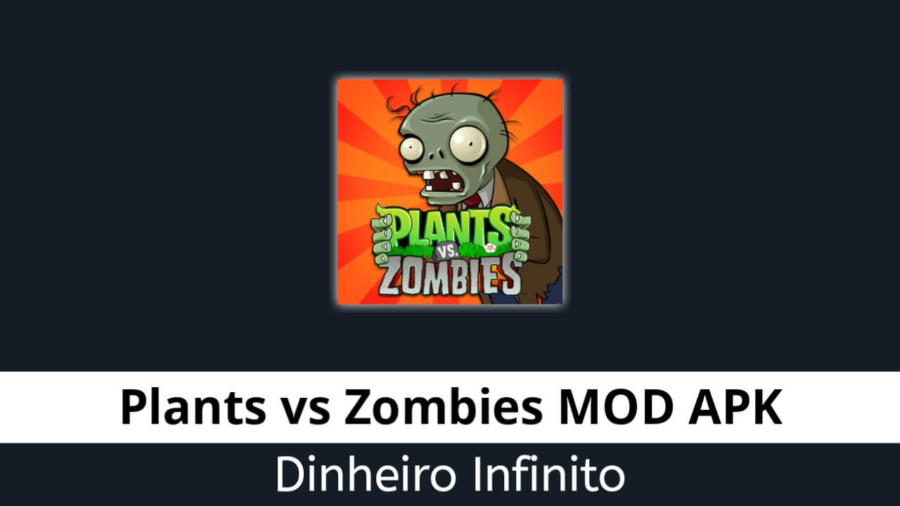 Plants vs Zombies Dinheiro Infinito