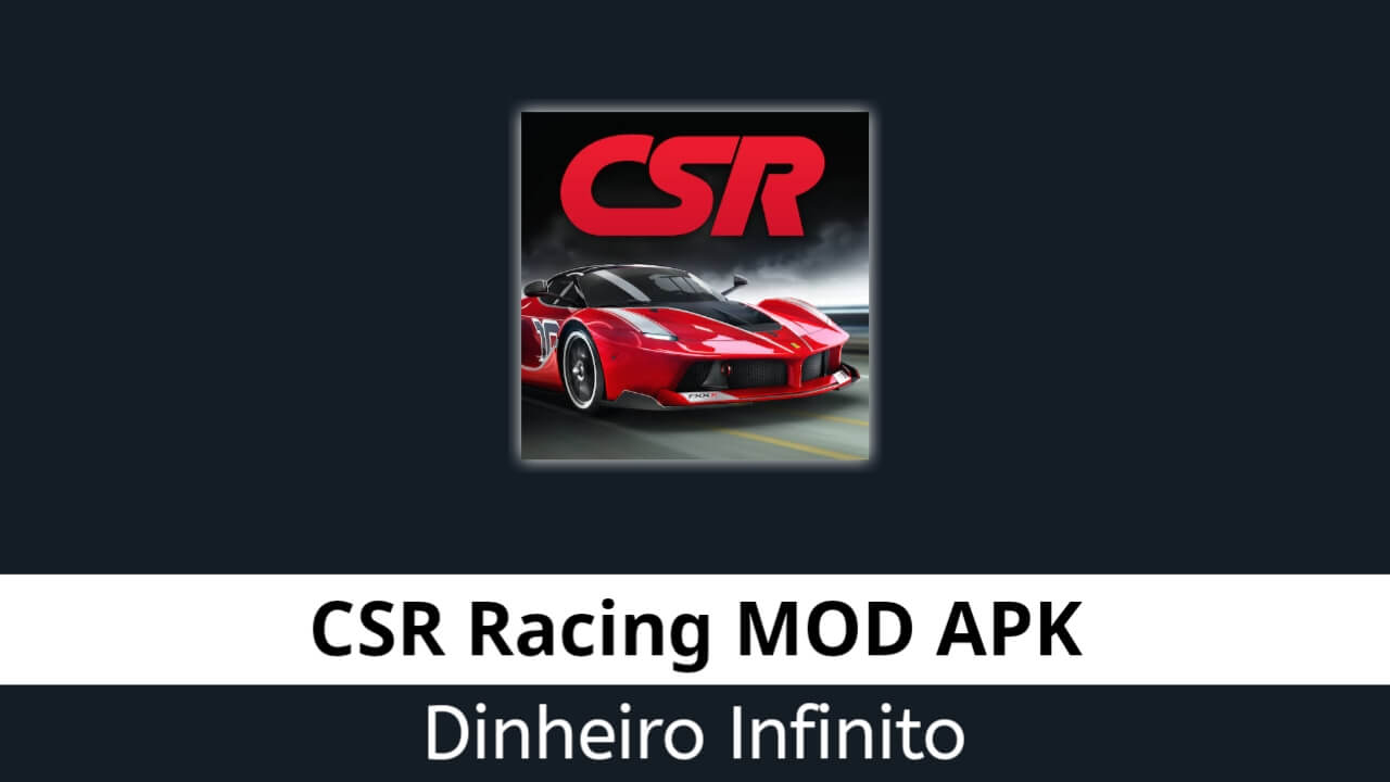 CSR Racing Dinheiro Infinito
