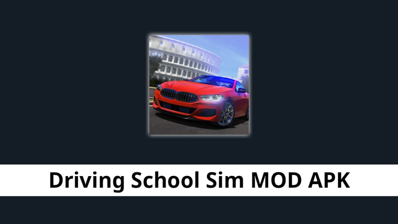 Driving School Sim MOD APK