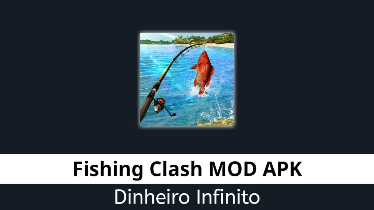 Fishing Clash Dinheiro Infinito