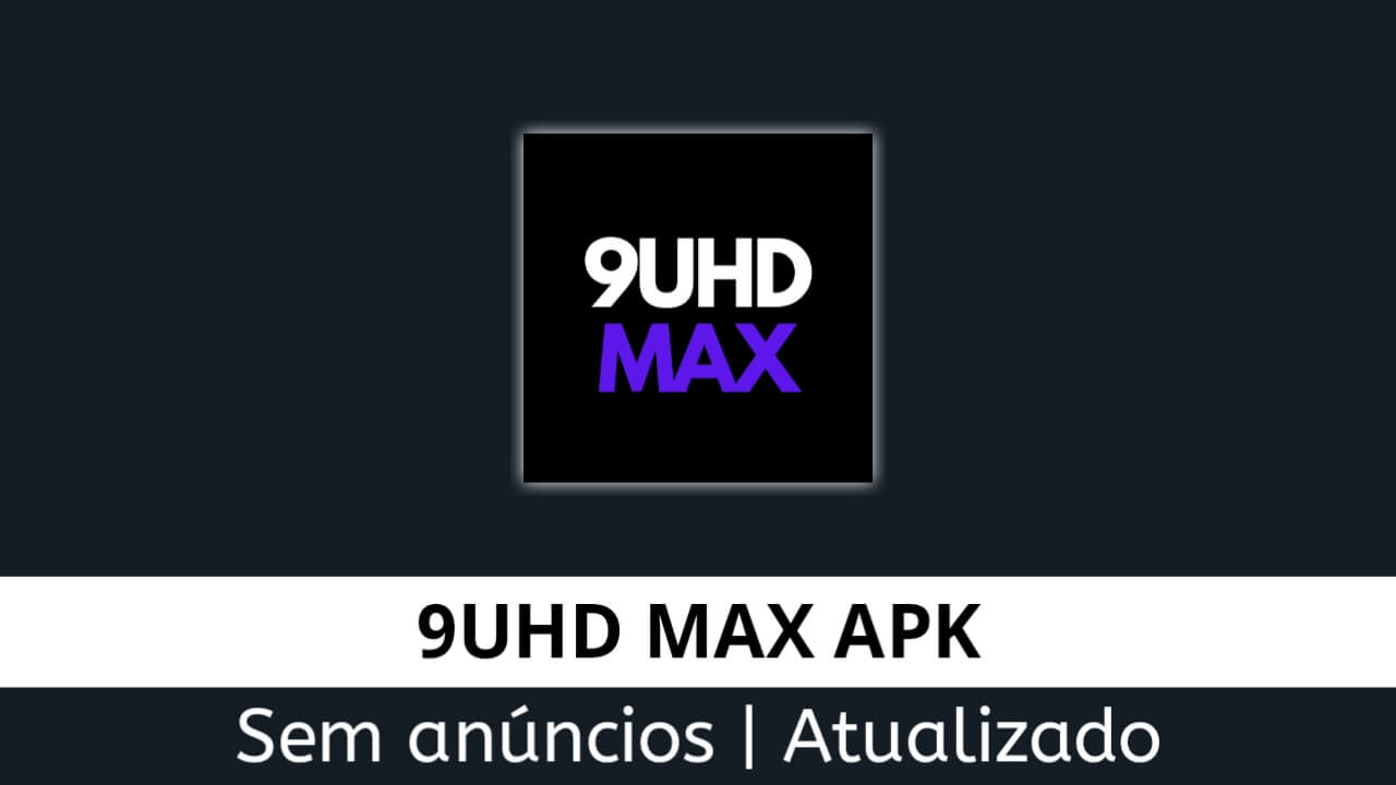 9UHD MAX APK