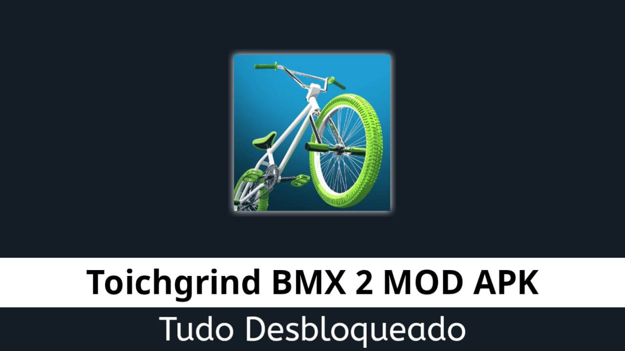 Touchgrind BMX 2 APK Tudo Desbloqueado