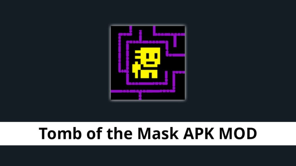 Tomb of the Mask APK MOD Desbloqueado / Dinheiro Infinito / Sem Anúncios v  1.15.1 - WR APK