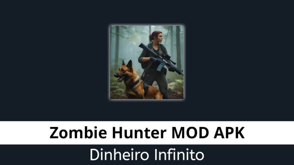 Zombie Hunter Dinheiro Infinito