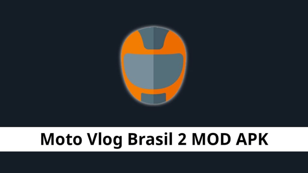 Moto Vlog Brasil 2 MOD APK