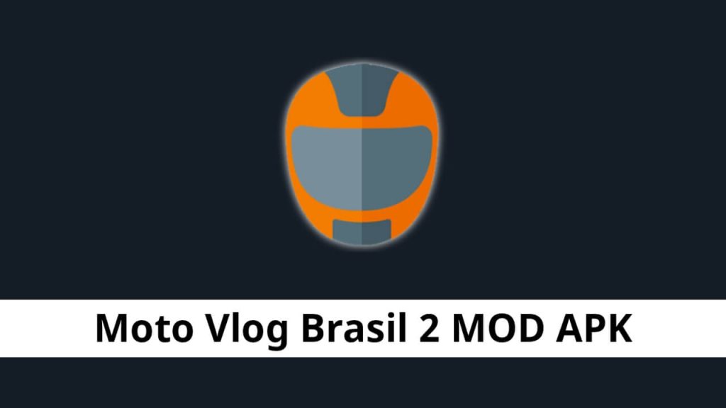 Moto Vlog Brasil 2 Atualização APK for Android Download